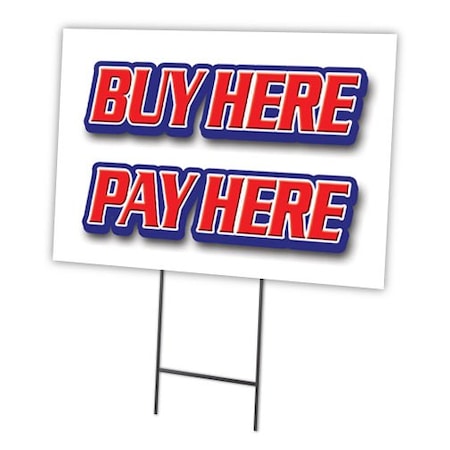 Buy Here Pay Here Yard Sign & Stake Outdoor Plastic Coroplast Window